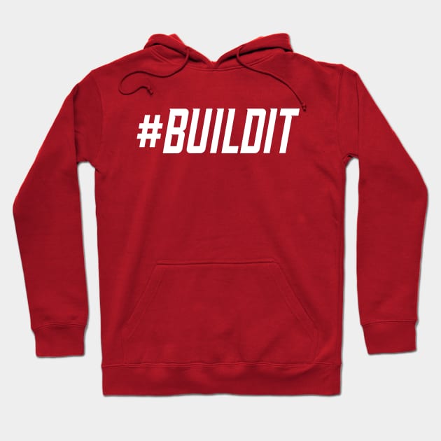 #BuildIt Hoodie by Primetime Gear